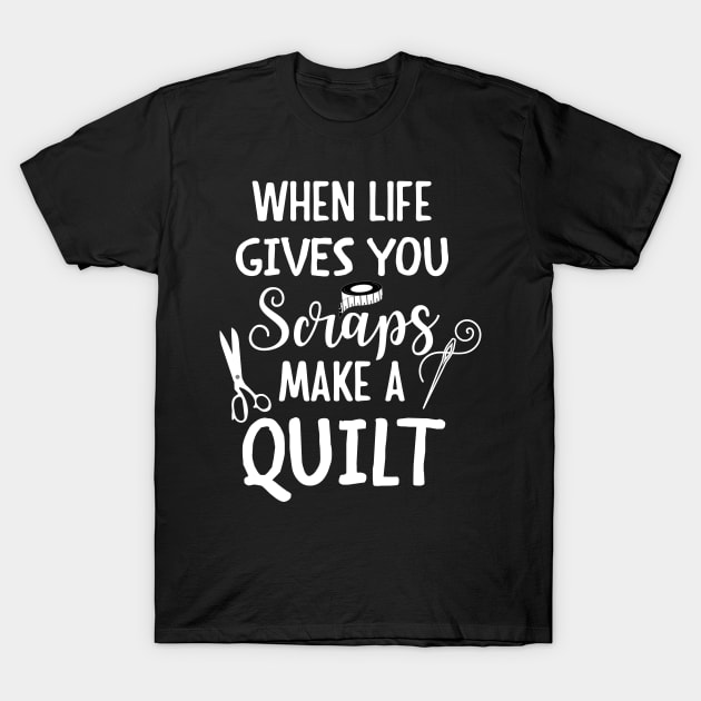 When life gives you scraps make a quilt T-Shirt by Noureddine Ahmaymou 